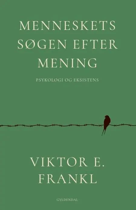 Menneskets søgen efter mening af Viktor E. Frankl