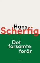 Det forsømte forår af Hans Scherfig