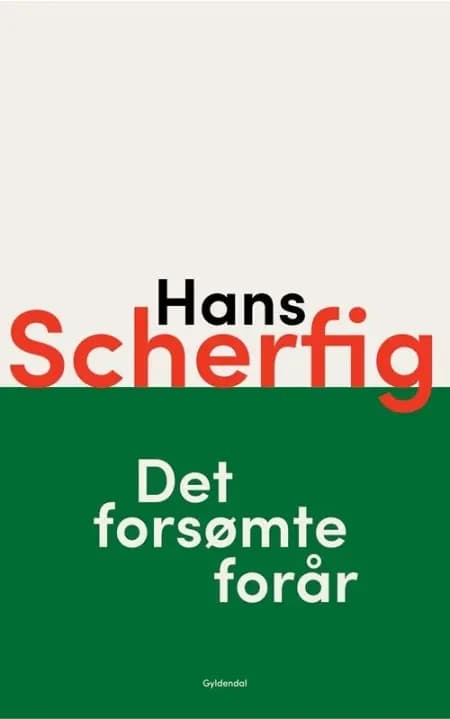 Det forsømte forår af Hans Scherfig