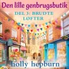 Den lille genbrugsbutik 3: Brudte løfter af Holly Hepburn