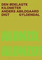 Den ødelagte kilometer af Anders Abildgaard