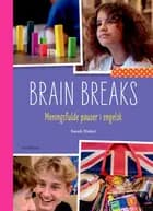 Brain Breaks af Sarah Nakel