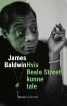 Hvis Beale Street kunne tale af James Baldwin