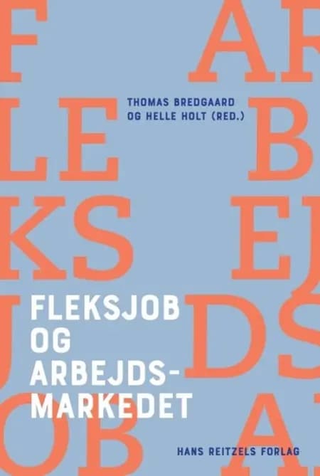 Fleksjob og arbejdsmarkedet af Thomas Bredgaard