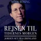 Rejsen til tidernes morgen af Minik Rosing
