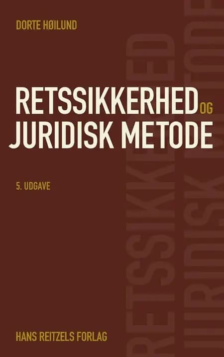 Retssikkerhed og juridisk metode af Dorte Høilund