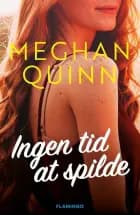 Ingen tid at spilde af Meghan Quinn