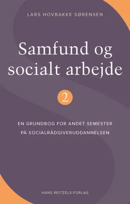 Samfund og socialt arbejde 2 af Lars Hovbakke Sørensen
