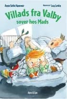 Villads fra Valby sover hos Mads af Anne Sofie Hammer