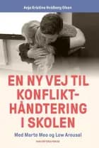 En ny vej til konflikthåndtering i skolen af Anja Kristine Hvidberg Olsen
