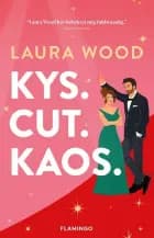 Kys. Cut. Kaos. af Laura Wood