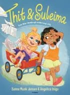 Thit & Suleima kan ikke tænke på andet end slik af Sanne Munk Jensen og Angelica Inigo