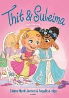 Thit & Suleima skal til fin fest af Sanne Munk Jensen og Angelica Inigo