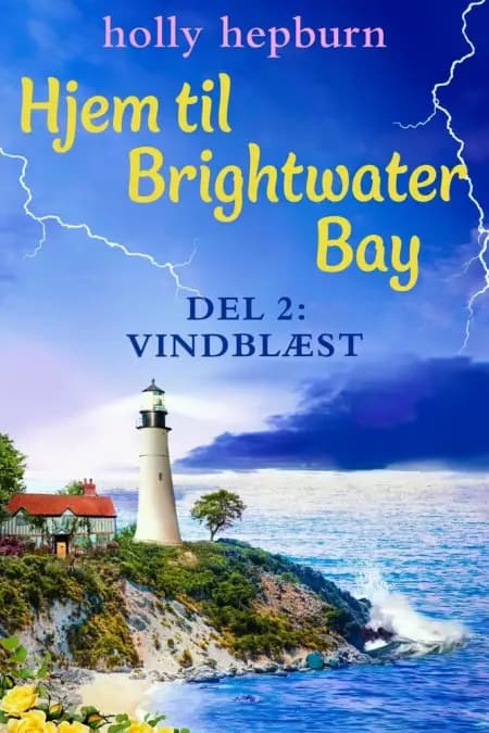 Hjem til Brightwater Bay 2: Vindblæst af Holly Hepburn