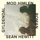 Mod himlen af Seán Hewitt