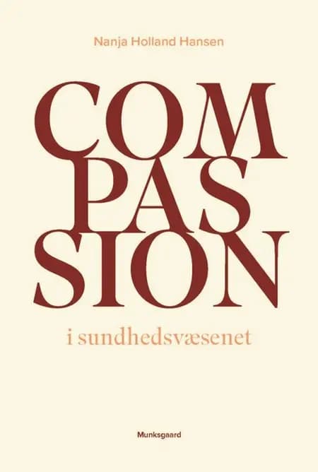 Compassion i sundhedsvæsenet af Nanja Holland Hansen.
