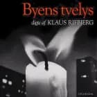 Byens tvelys af Klaus Rifbjerg