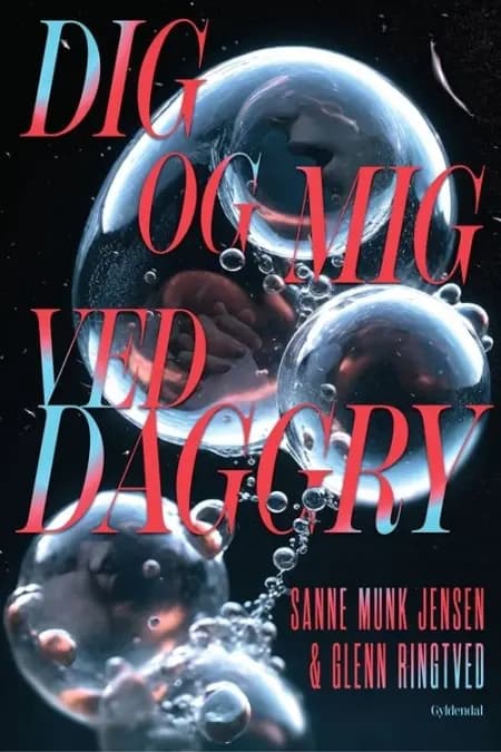 Dig og mig ved daggry af Glenn Ringtved