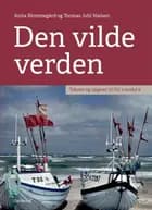 Den vilde verden af Anita Blommegård og Thomas Juhl Nielsen