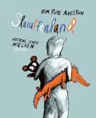 Slaraffenland af Kim Fupz Aakeson og Katrine M. Nielsen