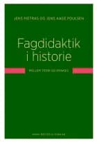 Fagdidaktik i historie af Jens Pietras og Jens Aage Poulsen