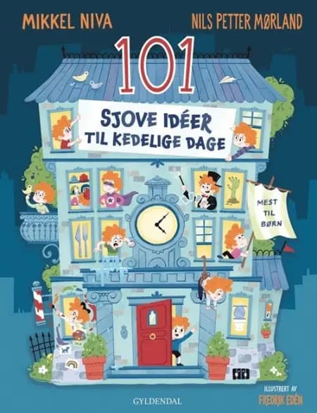 101 sjove idéer til kedelige dage af Nils Petter Mørland