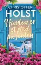Himlen er et sted på jorden af Christoffer Holst