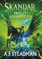 Skandar 4 - Skandar og Skeletforbandelsen af Annabel Steadman