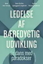 Ledelse af bæredygtig udvikling af Anne Vest Hansen, Anna Kirstine Spanggaard Jespersen og Suzette Rosvang Andersen