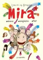 Mira 10 - #drama #snegleslim #fest af Rasmus Bregnhøi og Sabine Lemire