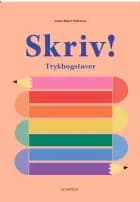 Skriv! Trykbogstaver. 2.udg. af Annie Hjort Pedersen