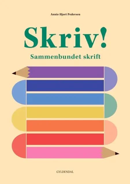 Skriv! Sammenbundet skrift. 2.udg. af Annie Hjort Pedersen