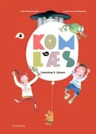 Kom og læs. Læsebog 3. klasse af Louise Rønberg og Trine Lykke Gandil