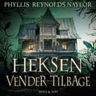 Heksen vender tilbage af Phyllis Reynolds Naylor