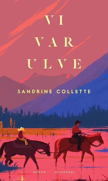 Vi var ulve af Sandrine Collette