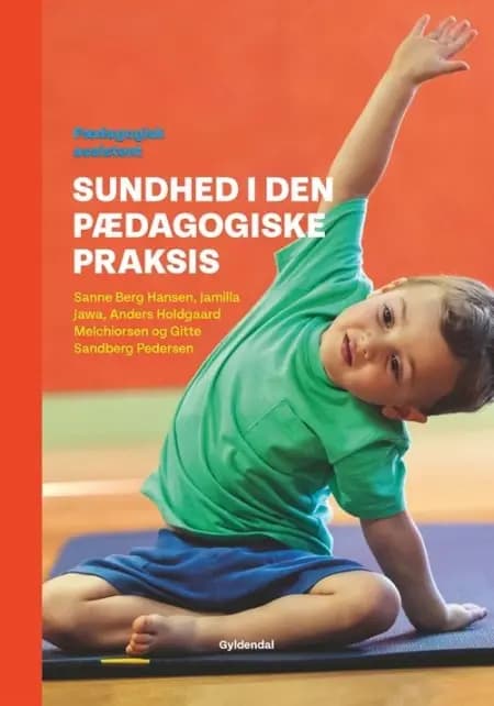 Sundhed i den pædagogiske praksis af Helle Jensen