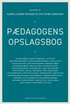 Pædagogens opslagsbog af Birgit Kirkebæk, Bent Madsen og Dion Sommer