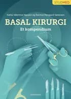 Basal kirurgi - et kompendium af Kattia Valentine Nguyen og Rasmus Nørgaard Sørensen