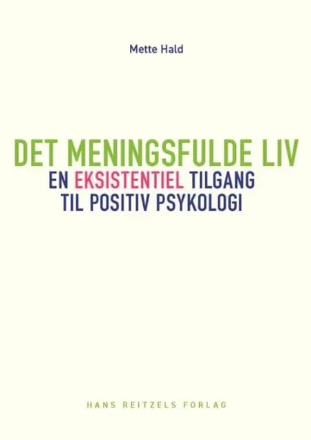Det meningsfulde liv af Mette Hald