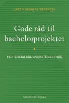 Gode råd til bachelorprojektet af Lars Hovbakke Sørensen