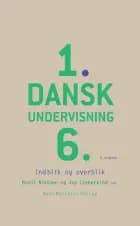 Danskundervisning 1.-6. af Mette Vedsgaard Christensen, Bodil Nielsen og Grete Dolmer