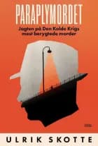 Paraplymordet af Ulrik Skotte