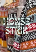 Hønsestrik af Hanne Rimmen