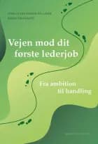 Vejen mod dit første lederjob af Camilla von Benzon Hollesen og Søren Kreilgaard