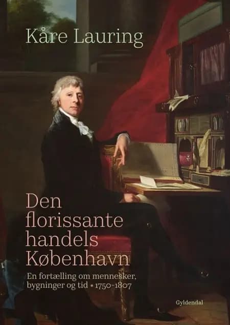 Den florissante handels København af Kåre Lauring