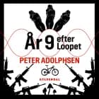 År 9 efter Loopet af Peter Adolphsen