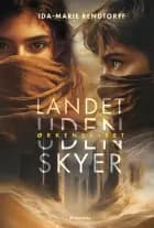 Landet uden skyer 1 - Ørkenskibet af Ida-Marie Rendtorff