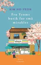 Fru Yeoms butik for små mirakler af Kim Ho-Yeon