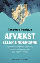 Afvækst eller undergang af Timothée Parrique