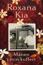 Månen i min kuffert af Roxana Kia